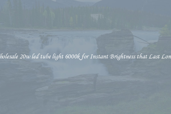 Wholesale 20w led tube light 6000k for Instant Brightness that Last Longer