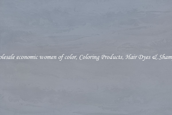Wholesale economic women of color, Coloring Products, Hair Dyes & Shampoos