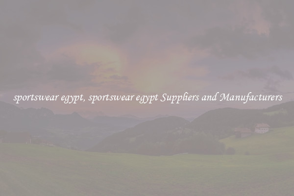 sportswear egypt, sportswear egypt Suppliers and Manufacturers