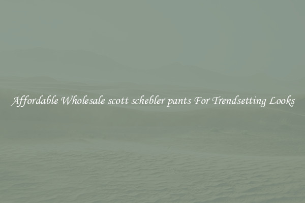 Affordable Wholesale scott schebler pants For Trendsetting Looks