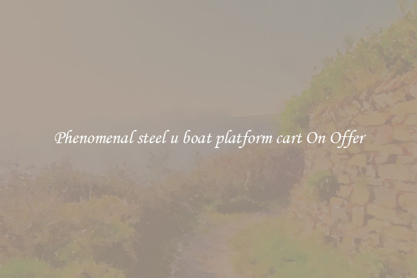 Phenomenal steel u boat platform cart On Offer