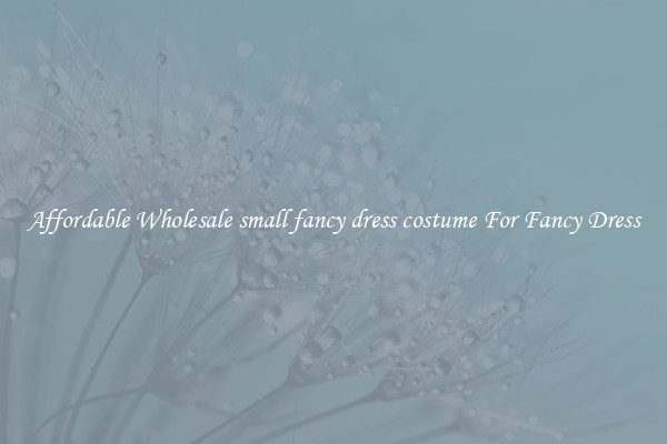 Affordable Wholesale small fancy dress costume For Fancy Dress