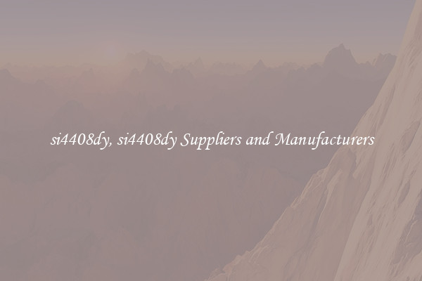 si4408dy, si4408dy Suppliers and Manufacturers