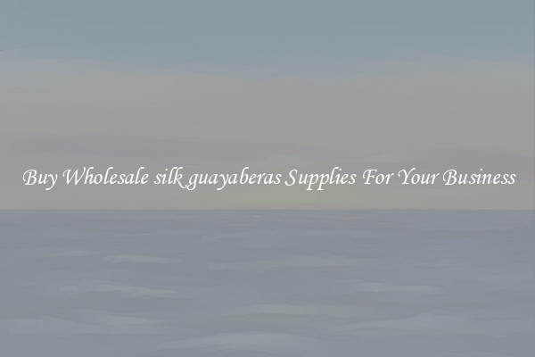 Buy Wholesale silk guayaberas Supplies For Your Business